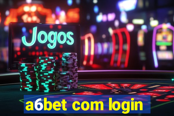 a6bet com login